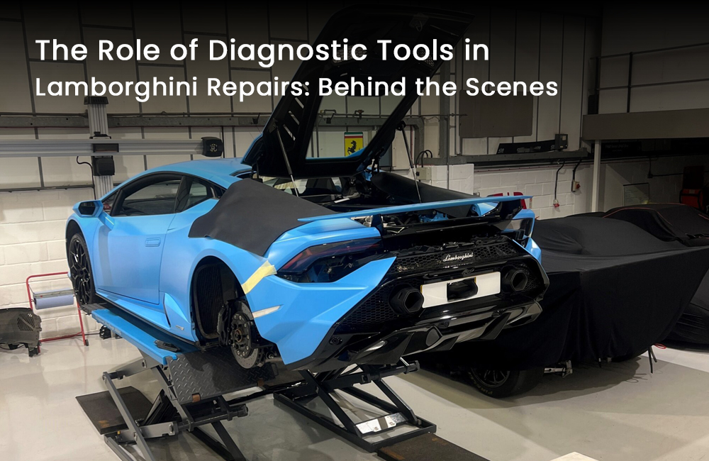 The Role of Diagnostic Tools in Lamborghini Repairs: Behind the Scenes